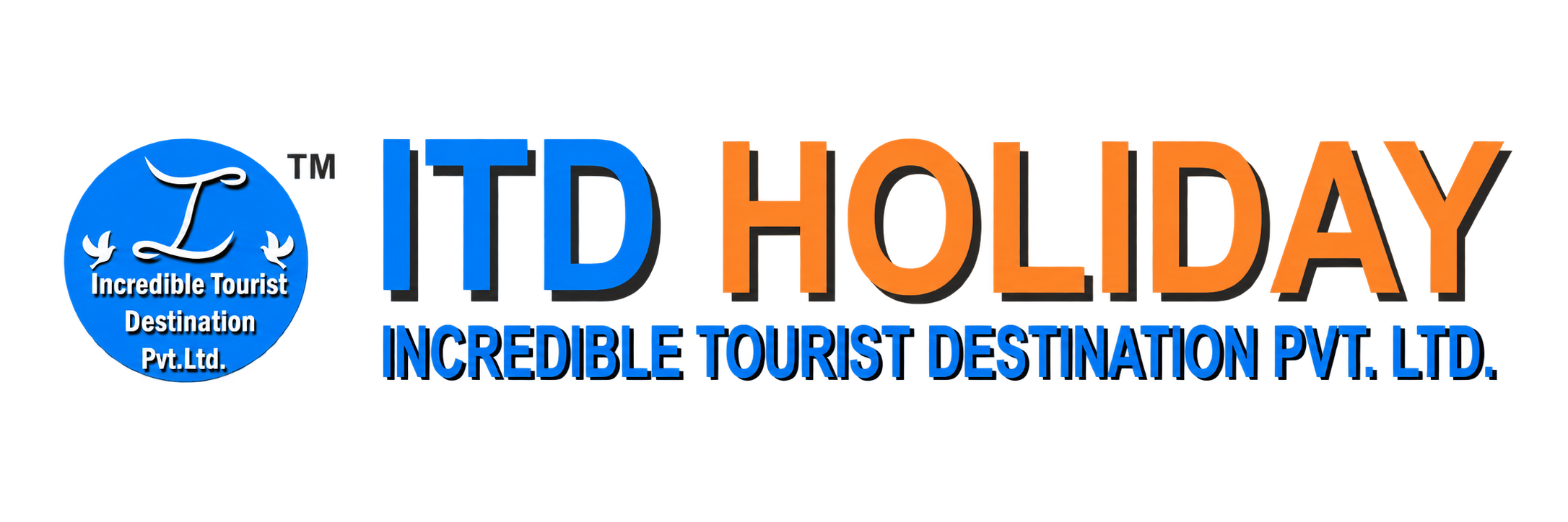 ITD Holiday — Incredible Tourist Destination Pvt. Ltd.